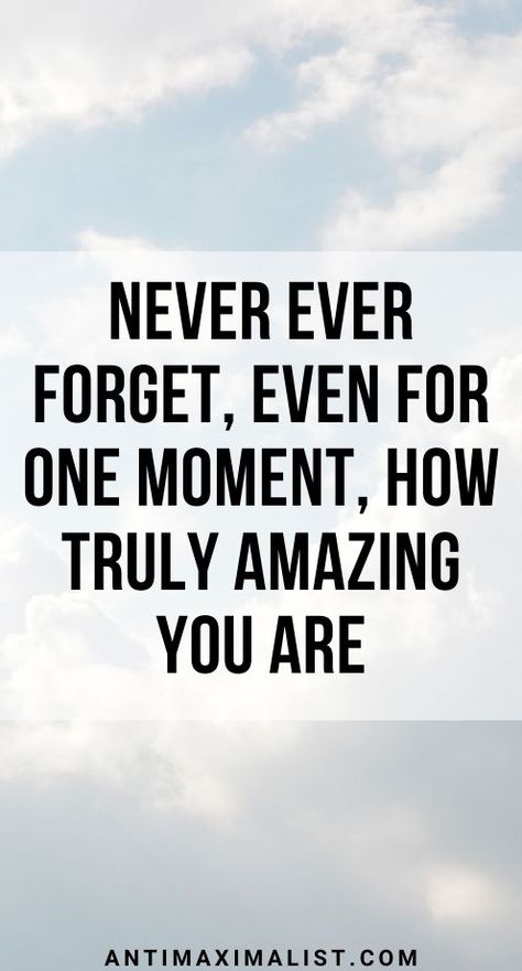 Remember You Are Amazing, Do You Know How Amazing You Are Quotes, You Are Best Quotes, Amazing Woman Quotes You Are An, Be Greatful Quotes, You Amaze Me Quotes, You Are Amazing Quotes For Her, Your Amazing Quotes For Her, You Are The Best Quotes