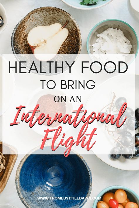 Want to know my favorite healthy foods to bring on a long international flight after going to eight countries this year? Click through to find out how to eat healthy while flying! PIN FOR LATER #healthyfoodtraveling #healthyfoodroadtrips #healthyfoodsnacksideas #healthyfoodglutenfree #healthyfoodtraveltips #healthytraveltips via @lusttilldawn Healthy Vegetarian Food, How To Eat Healthy, Travel Smart, Travel Foodie, International Flight, Destination Ideas, Traveling Abroad, International Flights, Good Foods To Eat