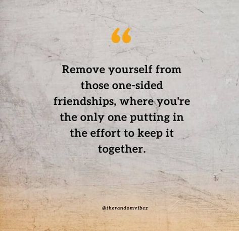 One Side Friendship Quotes, Excluded Quotes Friends, Reciprocate Quotes, One Way Friendship Quotes, Ditch Quotes, Love Quotes One Sided, One Sided Friendship Quotes, Messages Ideas, One Sided Friendship