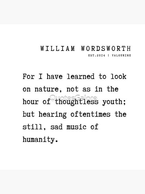 20 William Wordsworth Poem Quotes Philosophy 210925 For I have learned to look on nature, not as in the hour of thoughtless youth; by QuotesGalore Wordsworth Poems, Wordsworth Quotes, William Wordsworth Quotes, William Wordsworth Poems, Best Literary Quotes, Quotes Philosophy, William Wordsworth, Important Quotes, Words Worth