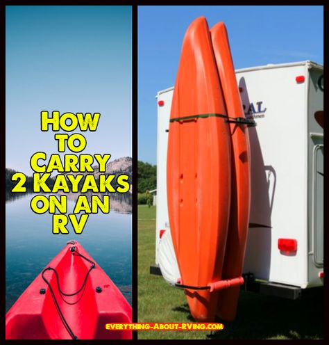 How to Carry 2 Kayaks on an RV... Read More: http://www.everything-about-rving.com/how-can-we-carry-two-kayaks-on-our-rv.html Happy RVing! #kayaks #rving #rv #rver #camping #gorving #outdoors #leisure #camp #travel #rvingtips #rvhacks Double Kayak, Rv Dreams, The Cab, Kayak Rack, Colorado Vacation, Rv Lifestyle, Fifth Wheel, Rv Life, Rv Living