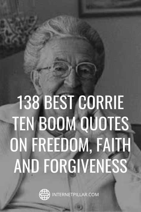 Quotes motivation Quotes From Corrie Ten Boom, True Forgiveness Quotes, Quotes By Corrie Ten Boom, Corry Ten Boom Quotes, Corie Ten Boom Quotes, Life Wisdom Quotes Inspiration, Corrie Ten Boom Quotes Wise Words, Amends Quotes, God Is Working Quotes