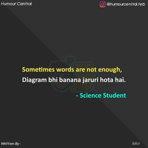 Science Student Quotes, Study Memes, Really Funny Quotes, Exam Quotes Funny, Funny Words To Say, Funny Texts Jokes, Best Friend Quotes Funny, Weird Quotes Funny, Postive Life Quotes