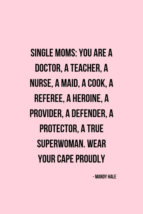 Inspirational Family Quotes, Single Mother Quotes, Momma Quotes, Family Quotes And Sayings, Happy Single, Inspirational Quotes For Moms, Mom Motivation, Family Quotes Inspirational, Mommy Quotes