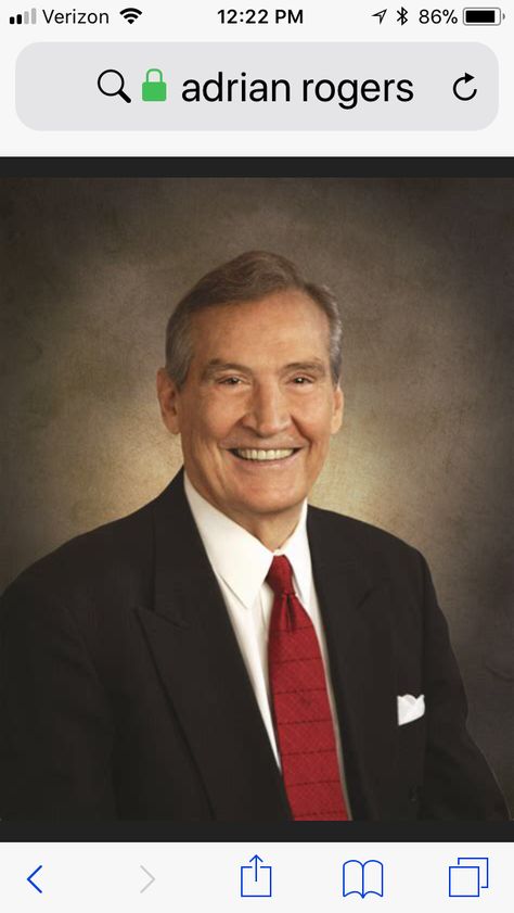 Adrian Rogers, Safe Travels, Godly Man, Safe Travel