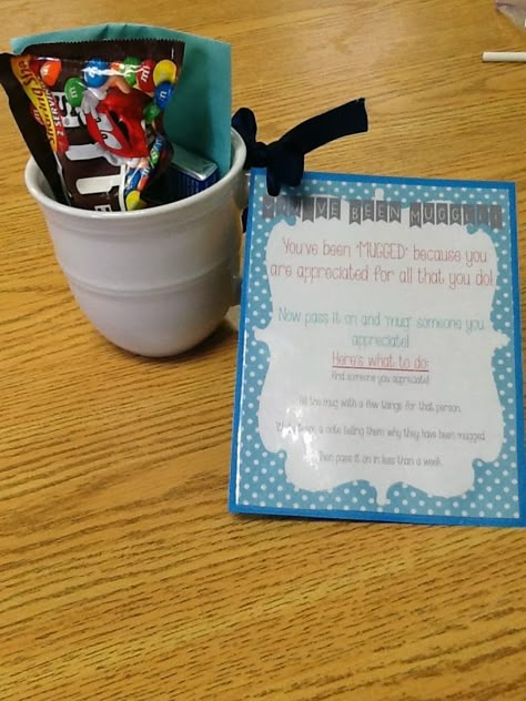 You've been mugged! Show your appreciation with this cute idea! Youve Been Mugged Staff Morale, Coworking Desk, You've Been Mugged, Passive Programming, Morale Boosters, Staff Morale, Teacher Treats, Secret Pal, Appreciation Ideas