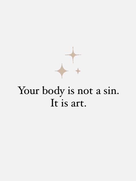 Body Art Quotes, Embracing Body Quotes, Body Is Art Quotes, Body Neutrality Aesthetic, Amber Scholl Quotes, All Bodies Are Beautiful Art, Quotes About Body Image, Amber Scholl, Body Image Quotes