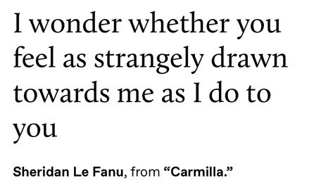 carmilla (sheridan la fanu) Carmilla Quotes, Carmilla Sheridan, Carmilla Book, Carmilla Aesthetic, Bride Of Dracula, Lesbian Vampire, Vampire Girlfriend, Carmilla And Laura, Astarion Baldur's Gate