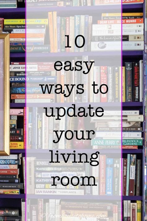 I love these budget-friendly ways to update your living room. They're a fast and easy way to do a living room makeover without spending a lot of time and money. #fromhousetohome #livingroom #homedecor #interiordesigning How To Make Your Living Room Look Expensive, How To Lighten Up A Dark Living Room, Easy Living Room Makeover, Easy Living Room Decor, Living Room Makeover Ideas, Installing Light Fixture, Living Room Upgrades, Bookshelf Lighting, Cheap Living Room Decor