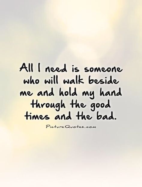 Dog Companionship Quotes. QuotesGram Hold My Hand Quotes, Companionship Quotes, Walking Quotes, Hand Quotes, Love Anniversary Quotes, Soul Quotes, Hold My Hand, Personal Quotes, Dream Board