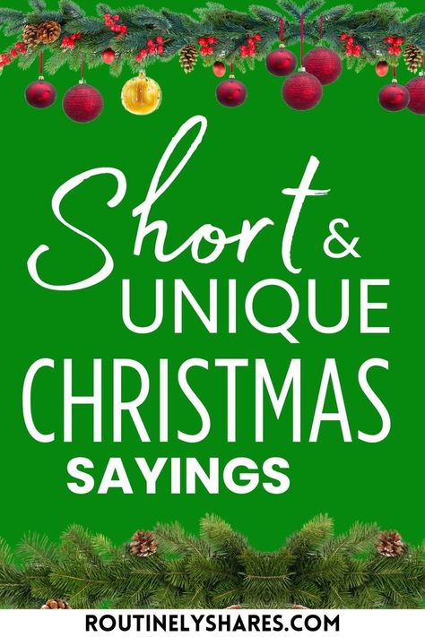 100 Short and Unique Christmas Sayings Cat Christmas Sayings, Christmas Marquee Sayings, Christmas Eve Sayings, Christmas Church Signs, Funny Christmas Signs And Sayings, Short Funny Christmas Poems, Christmas Sayings Signs, Funny Christmas Sayings Humor, Short Christmas Sayings