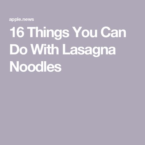 16 Things You Can Do With Lasagna Noodles Things To Do With Lasagna Noodles, Things To Make With Lasagna Noodles, Extra Lasagna Noodles What To Do With, What To Do With Leftover Lasagna Noodles, Leftover Lasagna Noodles What To Do With, What To Do With Lasagna Noodles, Lasagna Noodles Ways To Use, Leftover Lasagna Noodles, Leftover Lasagna