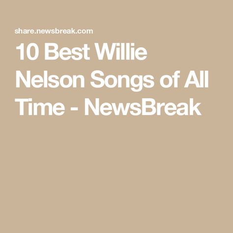 10 Best Willie Nelson Songs of All Time - NewsBreak Linda Ronstadt Songs, George Michael Songs, Frank Sinatra Songs, Linda Ronstadt, Rock Songs, Country Music Singers, Willie Nelson, Country Songs, American Country