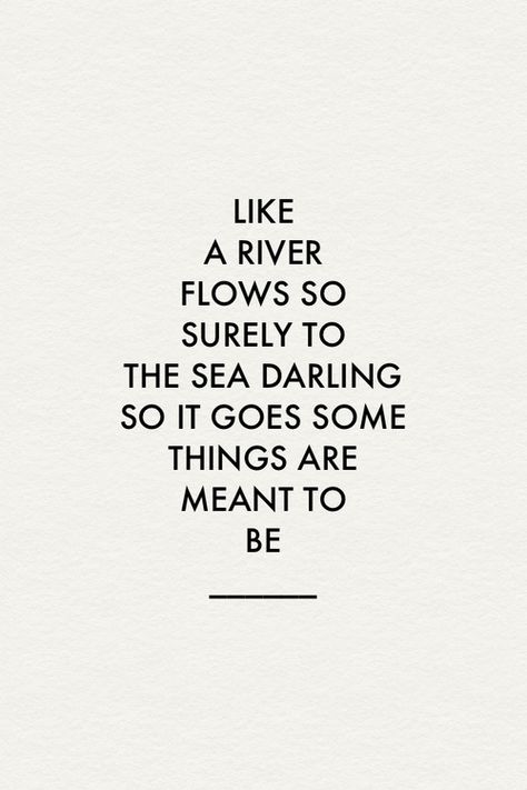 As a river flows, surely to the sea, darling so it goes, somethings are meant to be. - Google Search So It Goes, Cant Help Falling In Love, I'm With The Band, What’s Going On, Song Quotes, Lyric Quotes, A Quote, Pretty Words, Elvis Presley