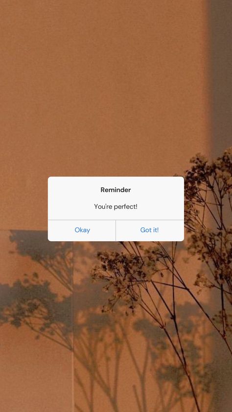 Aesthetic wallpaper, you're perfect, daily reminder You're Perfect To Me Quotes, Reminder Notes Aesthetic, Iphone Reminders Aesthetic, Movitational Wallpaper Aesthetic, Aesthetic Text Messages Wallpaper, Remainder Aesthetic, Good Morning Wallpaper Aesthetic, Aesthetic Wallpaper Reminder, Daily Reminder Wallpaper Iphone