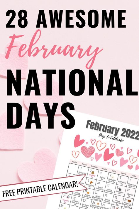 These are the best National Days in February to celebrate with your kids! #nationaldaysinfebruary #februarynationaldays #nationaldayslistfebruary February Celebration Days, February National Days 2024, Valentines Ideas Cheap, National Days In February, National Toast Day, February Special Days, Funny Holidays, 365 Day Calendar, Cute Valentine Ideas