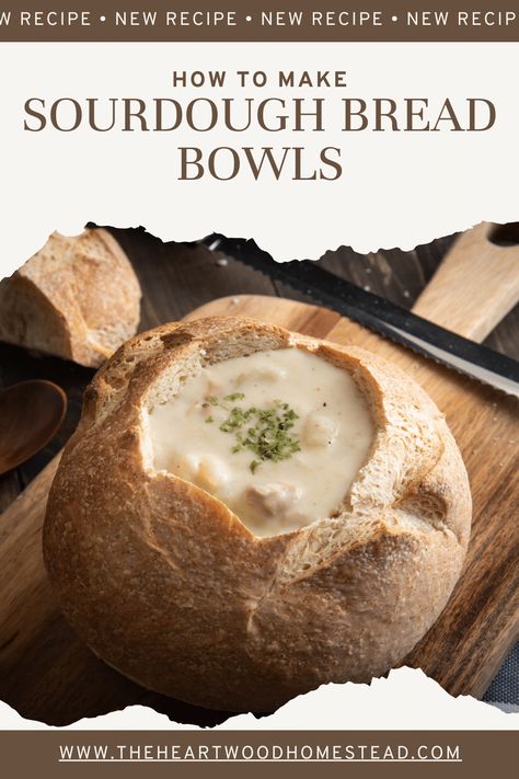 The Perfect Easy Homemade Sourdough Bread Bowl Recipe Sourdough Bread Bowls For Soup, Sourdough Bread Bowl Recipe, Sourdough Boule Recipe, Sourdough Flatbread Recipe, Sourdough Bread Bowls, Bread Bowl Soup, Bread Bowl Recipe, Making Sourdough Bread, Chewy Bread