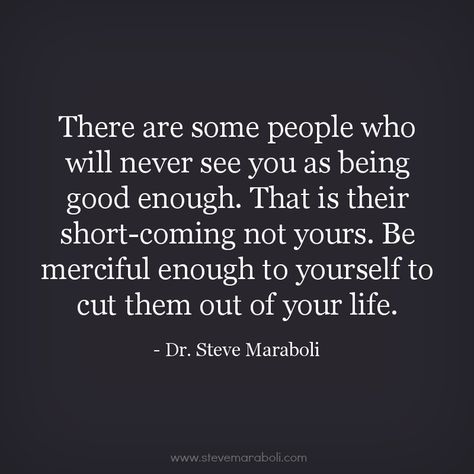 quotes about people who don't think you are good enough | Quote by Steve Maraboli: “There are some people who will never see ... Will Never Be Good Enough, Enough Quotes, Being Good Enough, Enough Is Enough Quotes, Delete Facebook, Steve Maraboli, Spanglish Quotes, Love Truths, Words Of Hope