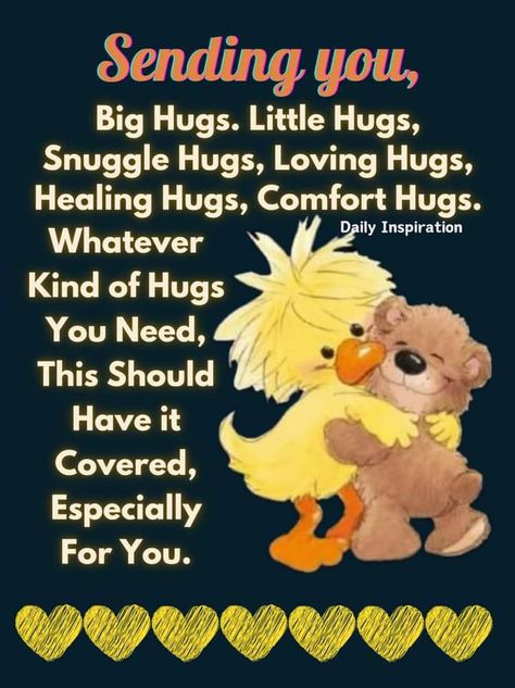 Hugs Images, Sending Hugs Quotes, Big Hugs For You, Kisses Quotes, Get Well Soon Quotes, Truthful Quotes, Cowboys Wallpaper, Special Friendship Quotes, Morning Hugs