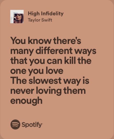 High Infidelity Lyrics, High Infidelity Taylor Swift Lyrics, High Infidelity Taylor Swift, Taylor Swift Spotify Lyrics, Spotify Board, Taylor Swift Lyrics Spotify, High Infidelity, Taylor Swift Spotify, Powerful Lyrics