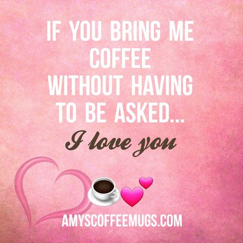 (#coffee #meme) If you bring me coffee without having to be asked.... I love you! ☕💕 Coffee Meme, Coffee Board, Decaf Coffee, Coffee Is Life, Single Dating, Coffee Quotes, Anime Quotes, Inspirational Pictures, Memes Quotes