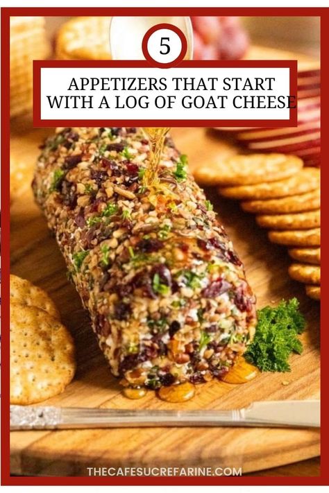 Looking for an impressive appetizer? Here are 5 crazy delicious recipes that start with a log of goat cheese and come together in minutes. #goatcheese #easyappetizers #thanksgivingappetizers via @cafesucrefarine Leftover Goat Cheese, Goat Cheese Pinwheels Appetizers, Goat Cheese Log With Pistachios, Goat Cheese Log Recipes, Goat Cheese Appetizer Easy, Goat Cheese Snacks, Goat Cheese Roll, Recipes With Goat Cheese, Cherry Tomato Appetizers