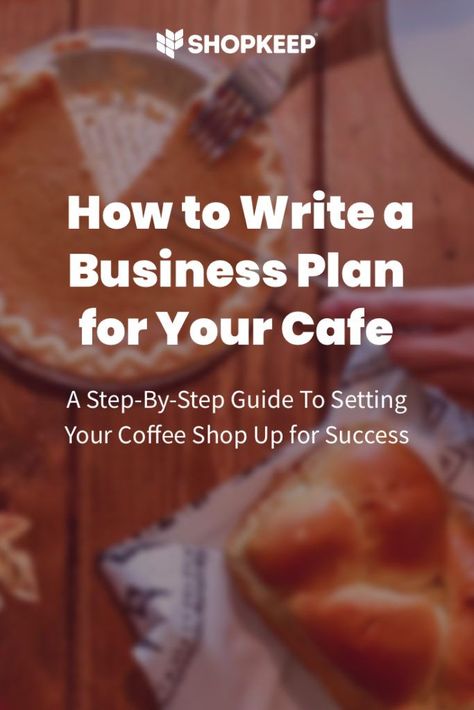 How to Write a Business Plan For Opening a Cafe How To Open A Small Cafe, How To Open A Cafe Business, Small Cafe Business Plan, Open A Cafe Business, Starting A Cafe Business, Business Plan For Coffee Shop, Coffee Shop Start Up, Starting A Coffee Shop Business, How To Open A Cafe