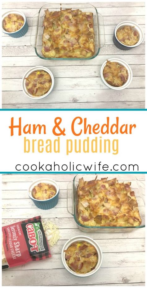 Ham and Cheddar Bread Pudding | savory and cheesy, this bread pudding is great served in ramekins or a casserole dish for family style | www.cookaholicwife.com #BrunchWeek #ad Bread Pudding Savory, Ham And Cheese Bread, Cheese Bread Pudding, Cheddar Cheese Bread, Cheddar Bread, Savory Bread Puddings, Best Brunch Recipes, Friends Recipes, Yogurt Breakfast