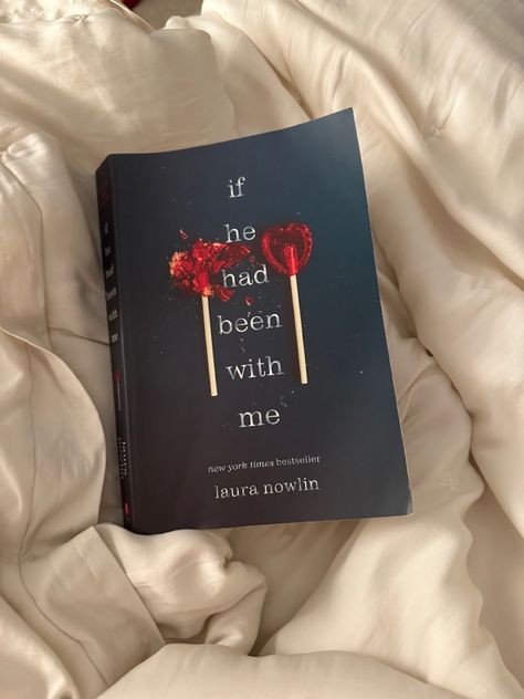 If It Had Been Me Book, If You Had Been With Me Book, Love Book Recommendations, Laura Nowlin Books, If He Had Been With Me Book Cover, Books With Aesthetic Covers, If He Has Been With Me Book, Romance Books List, If He Was With Me Book