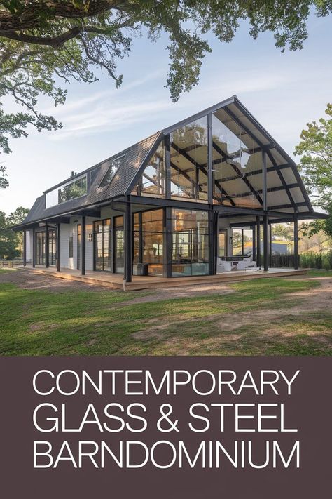 Contemporary Glass and Steel Barndominium Steel Barndominium, Modern Country Living, Gambrel Roof, Board And Batten Siding, Metal Siding, Rustic Retreat, Kitchen Fireplace, Dream House Rooms, Industrial Loft