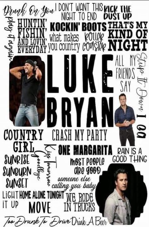 Luke Bryan Wallpaper, Luke Bryan Shirts, Luke Bryan Lyrics, Country Lyrics Shirts, Luke Bryan Songs, Country Lyrics Quotes, Luke Bryan Concert, Luke Bryan Pictures, Singer Quote