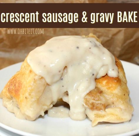 ~Crescent Sausage & Gravy Bake! | Oh Bite It Cresent Roll Breakfast Casserole, Crescents Recipes, Cresent Roll Breakfast, Sausage Cream Cheese Crescent Rolls, Sausage Gravy Casserole, Sausage And Gravy, Crescent Roll Casserole, Crescent Roll Breakfast Recipes, Crescent Breakfast