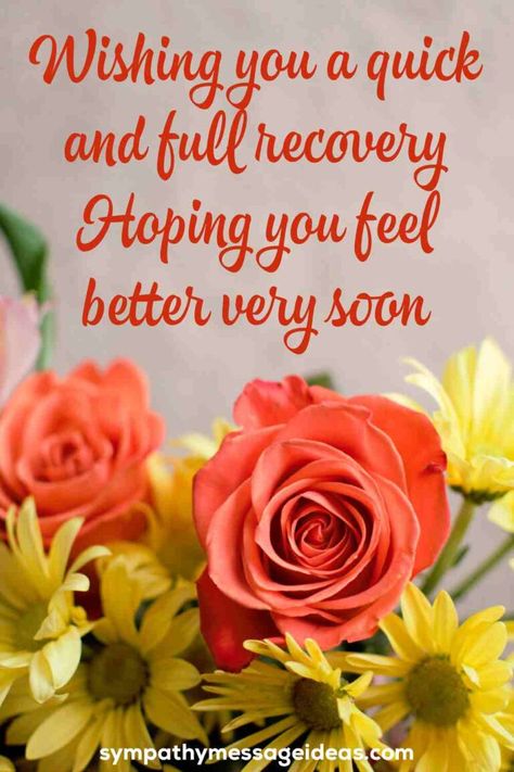 Show your sympathy for a friend or lived one who is unwell and wish them a speedy recovery with these moving and inspirational get well wishes | #getwell #feelbetter #wishes #sick #feelbettersoon #getwellsoon Best Wishes For Health Recovery, Well Come Images, Get Well Soon Wishes Recovery, Get Well Greetings, Get Well Sentiments For Cards, Speedy Recovery Quotes Get Well Soon, Speed Recovery Wishes, Getwellsoon Quotes, Surgery Cards Recovery Get Well