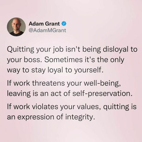 30 Simple Yet Eye-Opening Tips About Work And Life From This Organizational Psychologist Adam Grant, Quitting Job, Job Advice, Job Quotes, Intrinsic Motivation, Quitting Your Job, Mental And Emotional Health, Work Quotes, Emotional Health