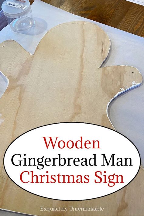 Gingerbread Man Wooden Christmas Sign Diy Gingerbread Sign, Diy Gingerbread Man Crafts, Gingerbread Wood Crafts, Christmas Gingerbread Crafts, Wooden Gingerbread Men, Wood Gingerbread Man, Gingerbread Diy Crafts, Diy Gingerbread Man, Gingerbread Man Crafts