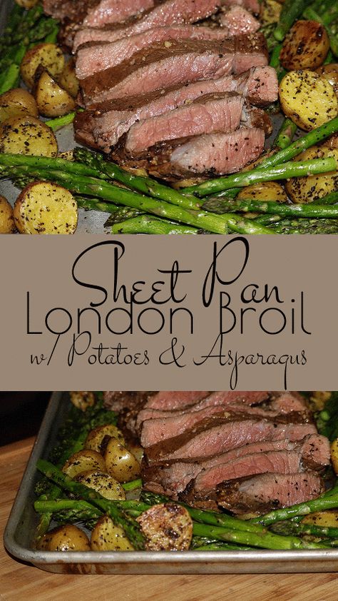 Potatoes And Asparagus, Cooking London Broil, London Broil Recipes, Potatoes And Carrots, Sheet Pan Suppers, London Broil, Sheet Pan Dinners Recipes, Recipe Sheets, Paleo Dinner