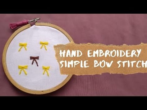 Hand Embroidery Simple Bow Stitch | - YouTube Easy Hand Embroidery, Embroidery Bow, Embroidery Simple, Design Rangoli, Bow Embroidery, Simple Bow, Embroidered Bow, Stitch Tutorial, Bow Design