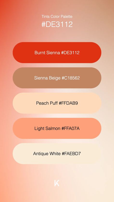 Tints Color Palette Burnt Sienna #DE3112 · Sienna Beige #C18562 · Peach Puff #FFDAB9 · Light Salmon #FFA07A · Antique White #FAEBD7 Peach Puff, Hex Color Palette, Light Salmon, Burnt Sienna, Hex Colors, Colour Tint, Antique White, Unique Colors, A Color