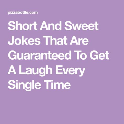 Short And Sweet Jokes That Are Guaranteed To Get A Laugh Every Single Time Funniest Short Jokes, Funny Short Jokes, Short Jokes, Short People, Short Jokes Funny, Cute Jokes, Short And Sweet, My Wife, Get Over It