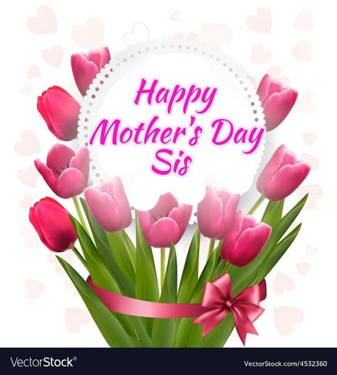 Happy Mothers Day Sis, Happy Mothers Day Sister, Holidays Quotes, Happy Mothers Day Pictures, Happy Birthday Flowers Wishes, Happy Birthday In Heaven, Happy Mothers Day Images, Fish Gallery, Mothers Day Gif