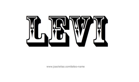 Levi Tattoo Name, Levi Name Tattoo, Levi Name, Levi Logo, Tattoo Design Name, Grunge Tattoo, Name Tattoo Designs, Design Name, Name Tattoo