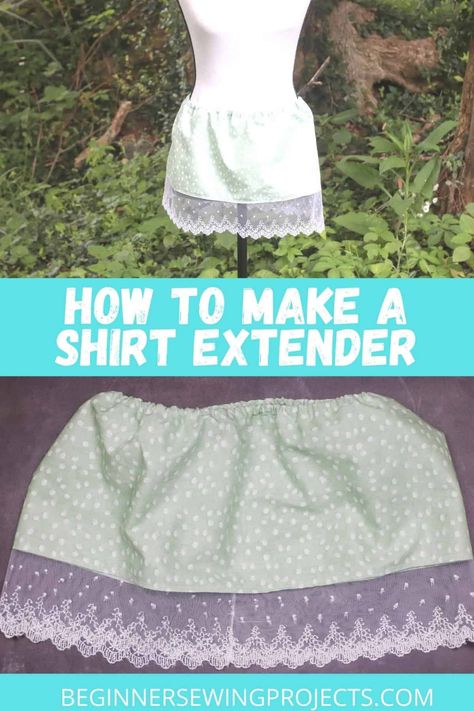 Diy Lace Shirt Extender, Diy Shirt Extender, Diy Lace Shirt, Lace Shirt Extender, Beginner Sewing Projects, Make A Shirt, Pattern Drafting Tutorials, Shirt Extender, Beginners Sewing