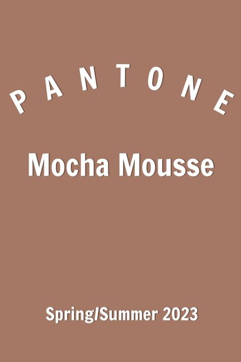 Pantone Mocha Mousse Mocha Mousse Colour, Mocha Mouse Pantone, Mocha Mouse Color Pantone, Mocha Mousse Pantone, Electric Blue Lemonade, Pantone Trends, Mocha Mousse, Colors 2023, 2023 Hair