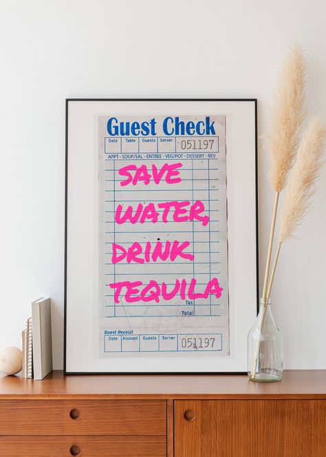 Save Water Drink Tequila Poster, Tequila Wall Art, Guest Check Wall Art, Tequila Decor, Tequila Art, Guest Check Art, Tequila Print, Save Water Drink Tequila, Trendy Wall Prints