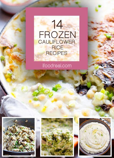 14 Frozen Cauliflower Rice Recipes plus 6 tips on using frozen cauliflower rice and making cauliflower rice from frozen florets. | ifoodreal.com Cauliflower Rice From Frozen, Frozen Cauliflower Rice Recipes, Recipes Using Riced Cauliflower, Frozen Cauliflower Recipes, Cauliflower Soup Healthy, Making Cauliflower Rice, Healthy Family Recipes, Rice Recipes Vegan, Frozen Cauliflower