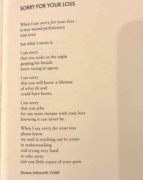 Saying Sorry Quotes, Donna Ashworth, Losing A Loved One Quotes, Always Love You Quotes, Sorry Quotes, Say Im Sorry, Sorry For Your Loss, Saying Sorry, Soul Searching