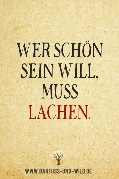 Wer schön sein will, muss lachen. +++++ Sprüche | Zitate | Lebensweisheiten | Herz | Seele | Motivation | nachdenken | Leben | positiv | Persönlichkeitsentwicklung | Glaubenssätze | christliche Spiritualität franziskanisch Spirit Quotes, Good Instagram Captions, Believe In God, Instagram Captions, Positive Vibes, Cool Words, Self Love, Podcast, Vision Board