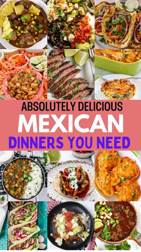 A collage of vibrant and diverse Mexican dishes with the text "Absolutely Delicious Mexican Dinners You Need". Authentic Mexican Nachos Recipe, Mexico In My Kitchen Recipes, Cheap Authentic Mexican Meals, Mexican Entrees Main Dishes, Central American Food Recipes, Different Food Recipes, Make Ahead Mexican Food, Me Ican Food Ideas, Mexican Dinner Party Ideas