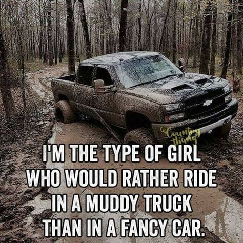 So me. #truestory Cowgirl Quote, Truck Memes, Country Relationships, Truck Quotes, Country Trucks, Country Girl Life, Trucks Lifted Diesel, Cowgirl Quotes, Country Jokes