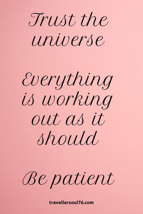 Do you believe in divine timing? One must have faith and Trust the universe. Everything is working out as it should. Be patient. Great things come to those who work while waiting :)    Check out more inspiring quotes   #quote #qotd #quotestoliveby #inspirationalquotesmotivation #quotes #inspiration #universequotes #universequoteslawofattraction #universequotesspirituality #universequotesinspiration #patiencequotes #patiencequoteslife #quotesdeep Believe In The Universe Quote, Trust The Signs Quotes, Everything Is As It Should Be Quotes, Trust It Will All Work Out Quotes, Faith In Universe Quotes, Good Things Happen To Those Who Wait, Everything Is As It Should Be, Everything Is Going To Work Out, Trust Divine Timing